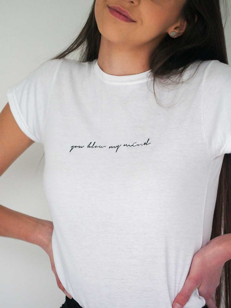 Playera para Mujer - You blow my mind